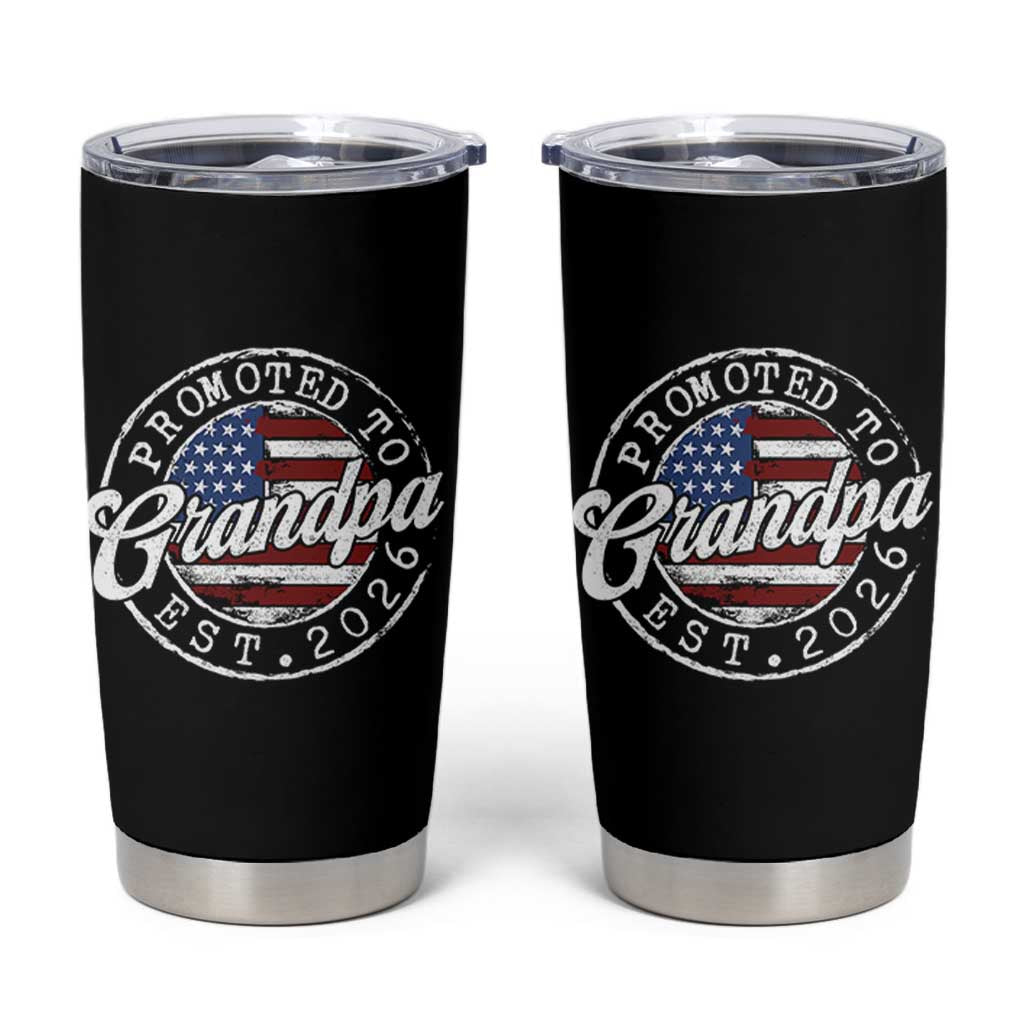 Promoted to Grandpa 2026 Tumbler Cup New Grandfather US Flag Fathers Day