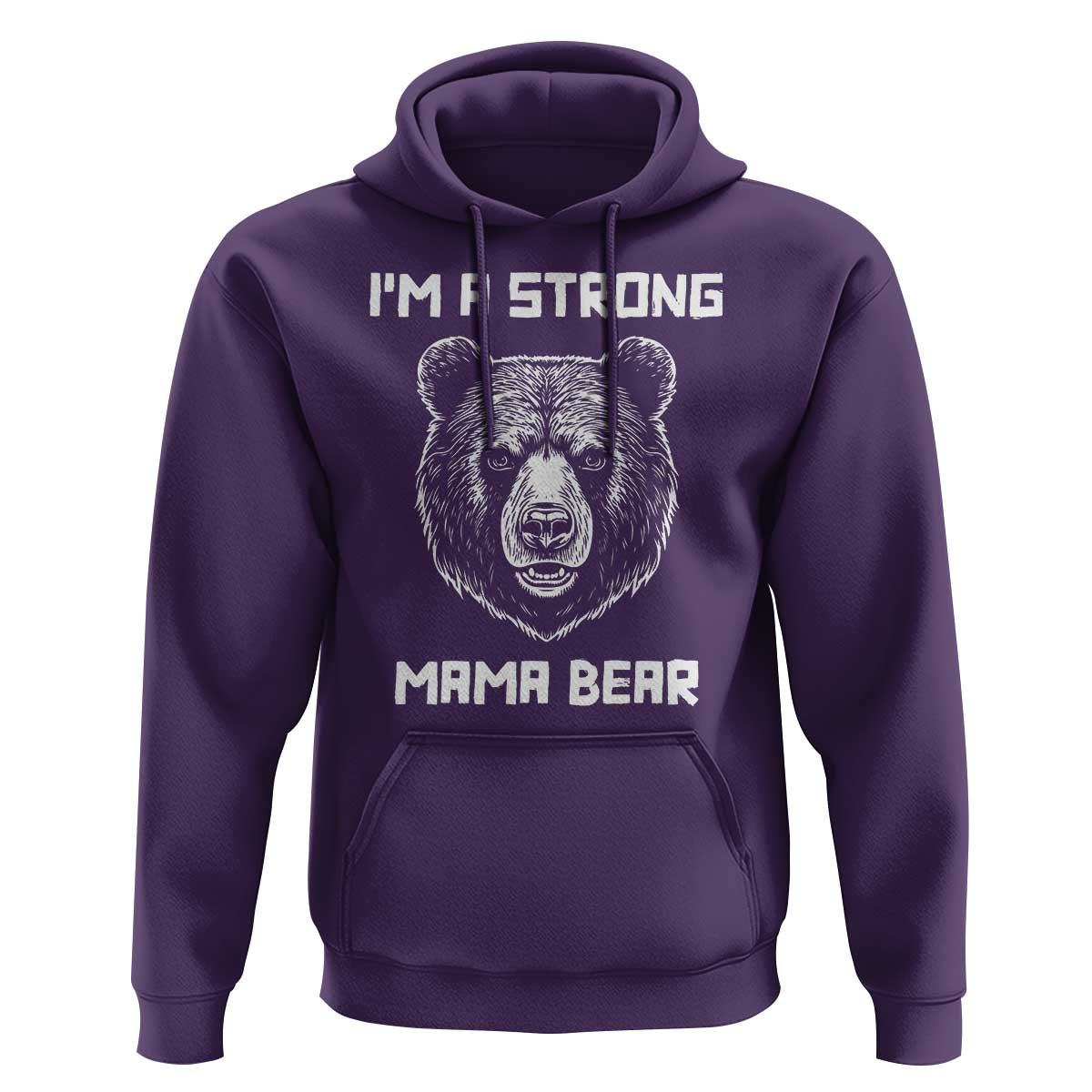 Mama Bear Hoodie I'm A Strong Mom Mother's Day - Wonder Print Shop