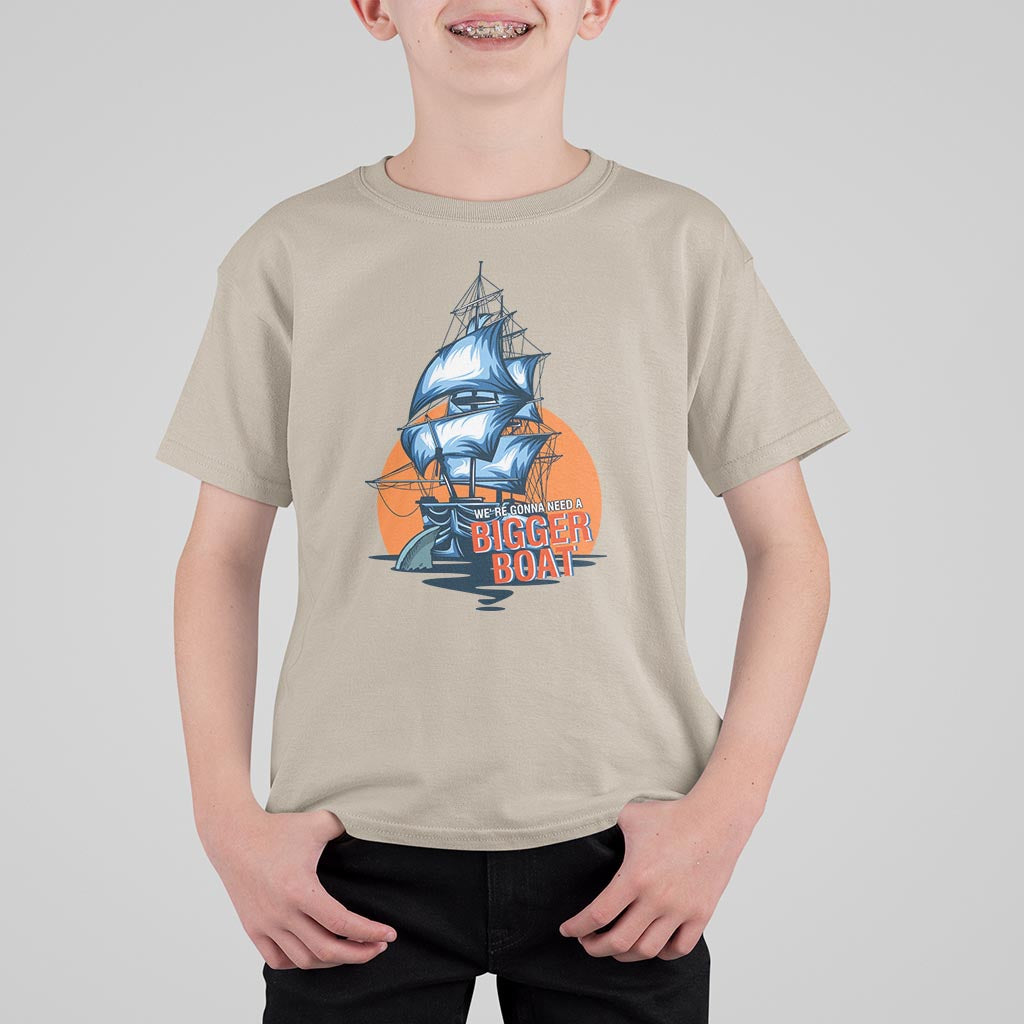 Funny Sailing T Shirt For Kid We're Gonna Need A Bigger Boat Vintage Boating - Wonder Print Shop