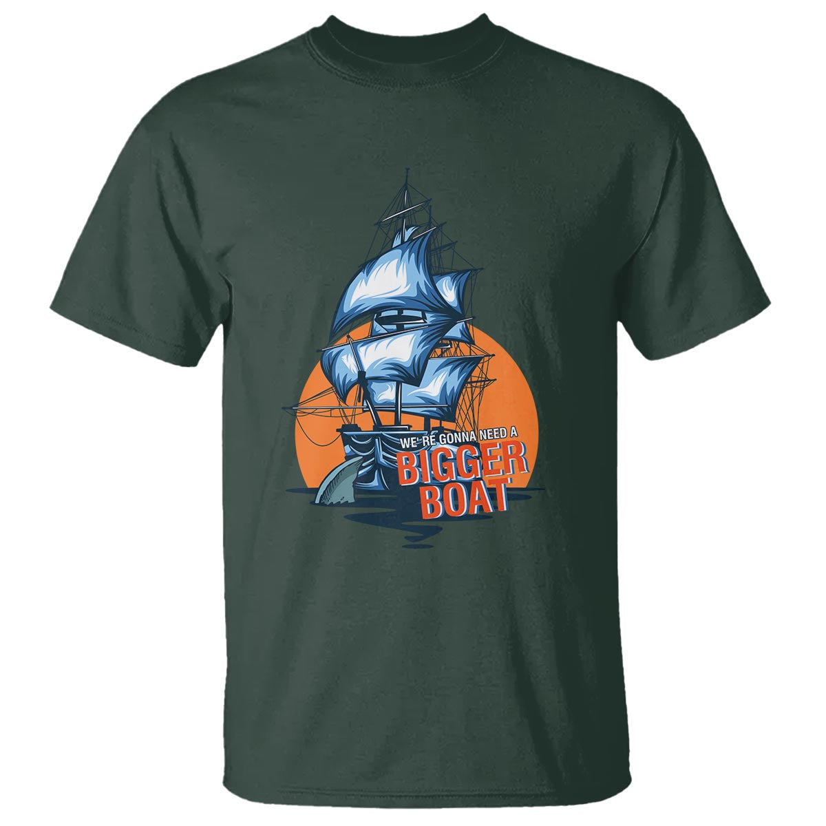Funny Sailing T Shirt We're Gonna Need A Bigger Boat Vintage Boating - Wonder Print Shop