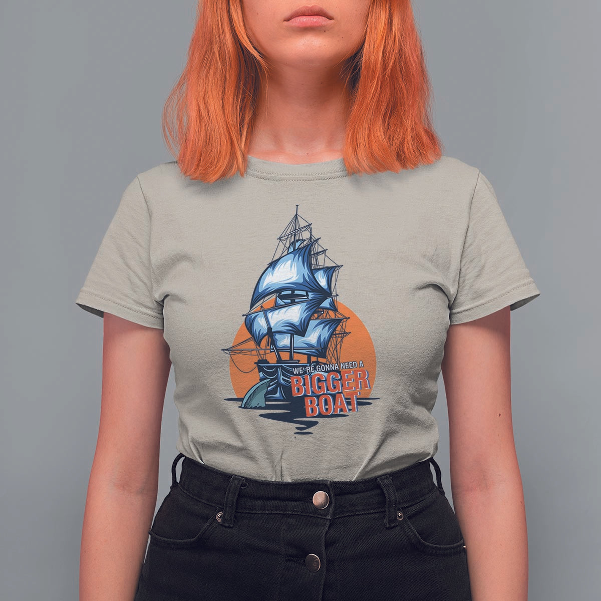 Funny Sailing T Shirt For Women We're Gonna Need A Bigger Boat Vintage Boating - Wonder Print Shop
