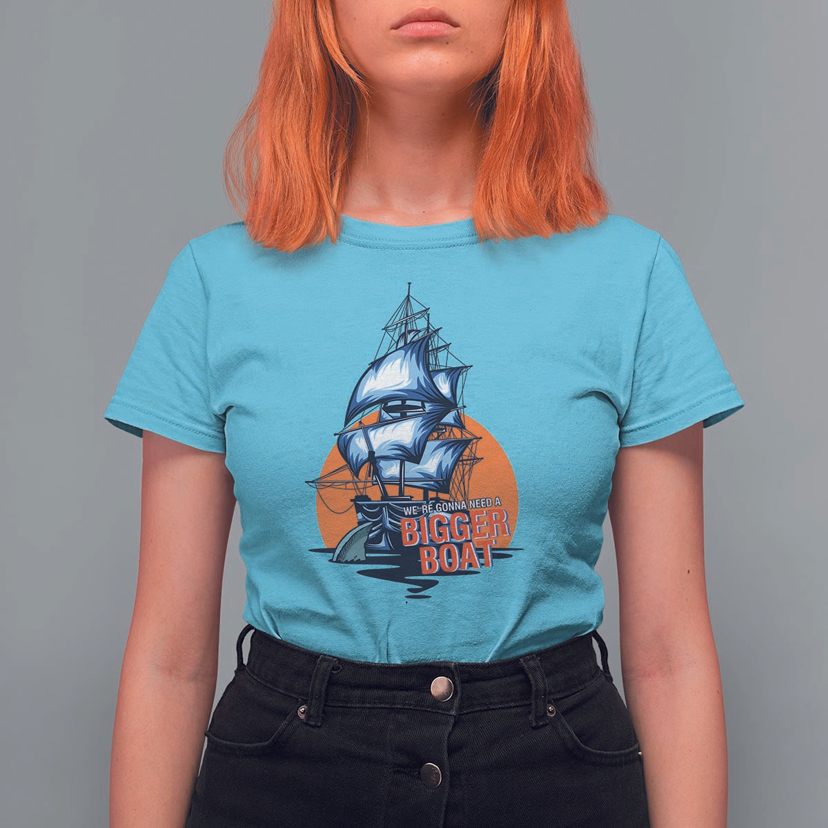 Funny Sailing T Shirt For Women We're Gonna Need A Bigger Boat Vintage Boating - Wonder Print Shop