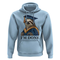 Graduation Hoodie I'm Done Funny Sloth - Wonder Print Shop