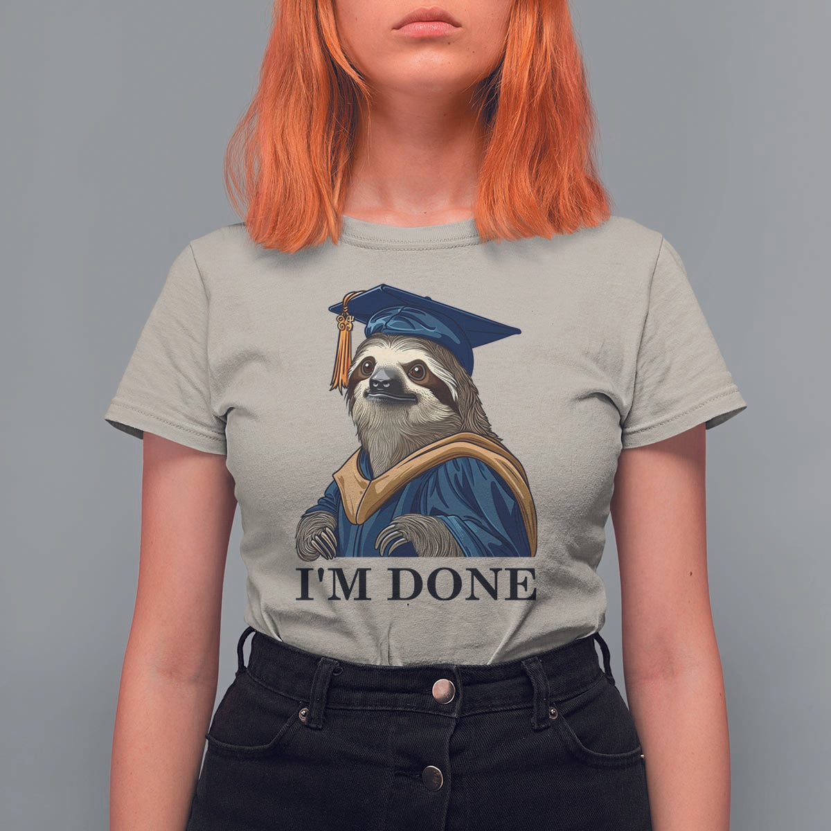Graduation T Shirt For Women I'm Done Funny Sloth - Wonder Print Shop