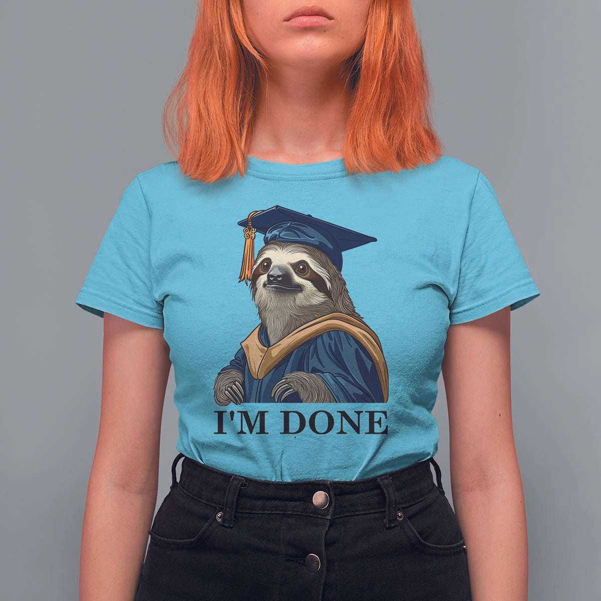 Graduation T Shirt For Women I'm Done Funny Sloth - Wonder Print Shop
