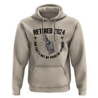 Funny Retirement Hoodie Retired 2024 Not My Problem Anymore Vintage Beer - Wonder Print Shop