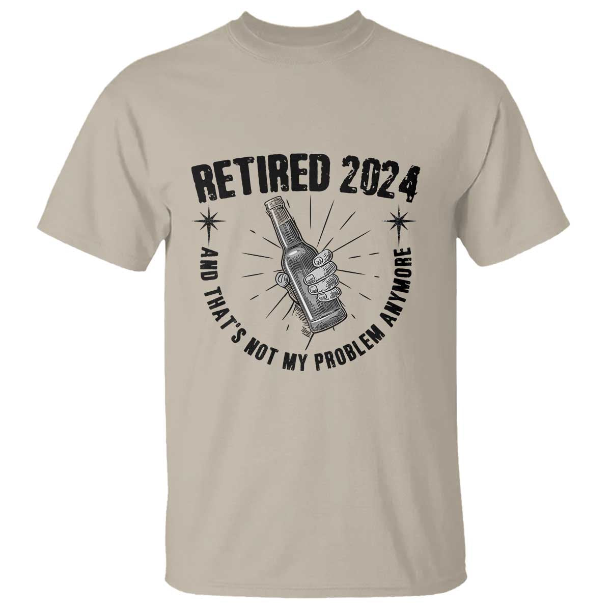 Funny Retirement T Shirt Retired 2024 Not My Problem Anymore Vintage Beer - Wonder Print Shop