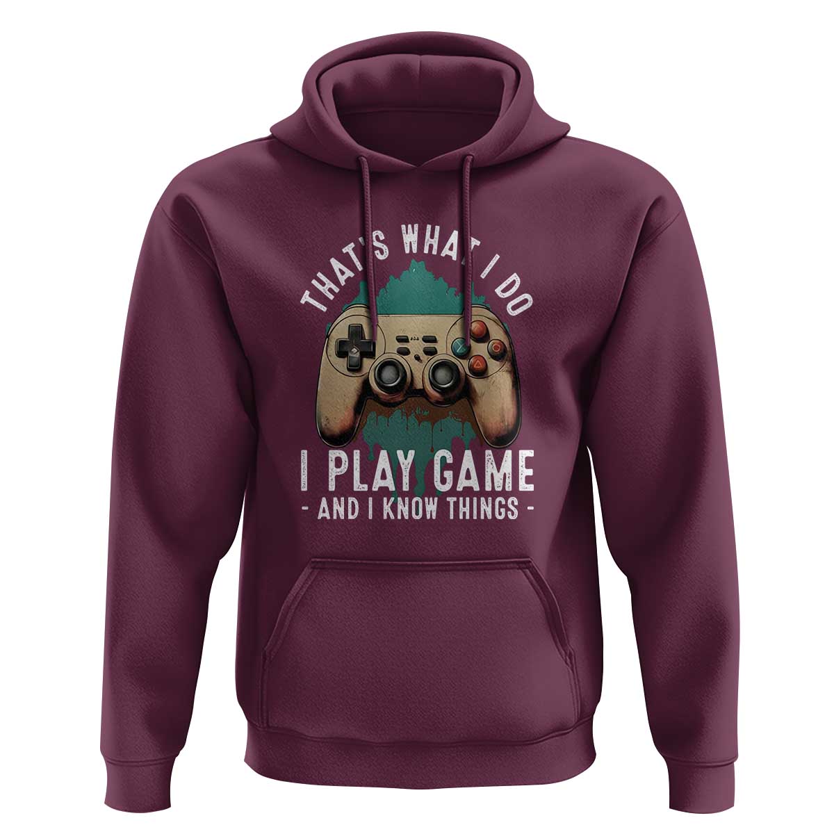Funny Gaming Hoodie That's What I Do I Play Game And I Know Things Game Console - Wonder Print Shop