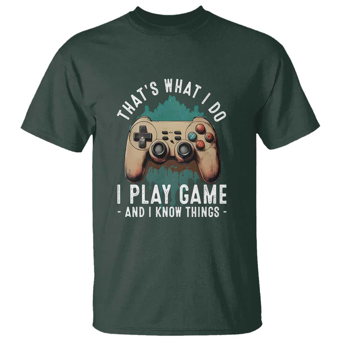 Funny Gaming T Shirt That's What I Do I Play Game And I Know Things Game Console - Wonder Print Shop