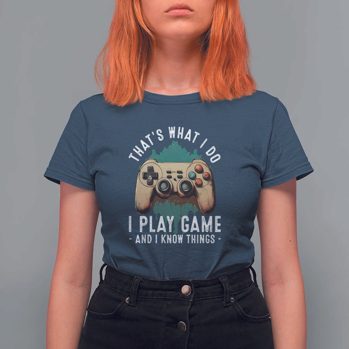 Funny Gaming T Shirt For Women That's What I Do I Play Game And I Know Things Game Console - Wonder Print Shop