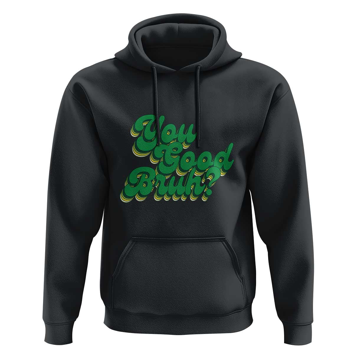 Mental Health Awareness Hoodie Retro Groovy You Good Bruh - Wonder Print Shop