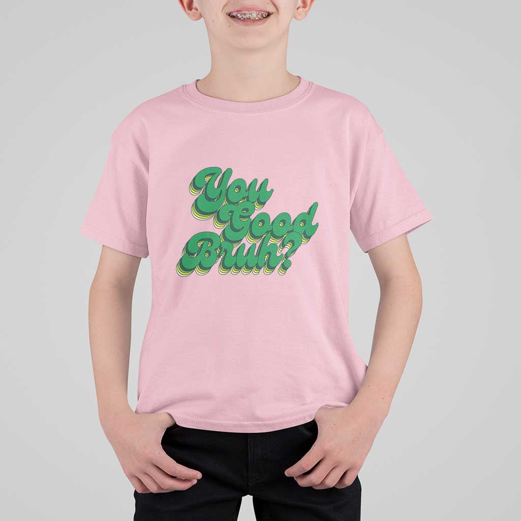 Mental Health Awareness T Shirt For Kid Retro Groovy You Good Bruh - Wonder Print Shop