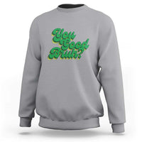 Mental Health Awareness Sweatshirt Retro Groovy You Good Bruh - Wonder Print Shop