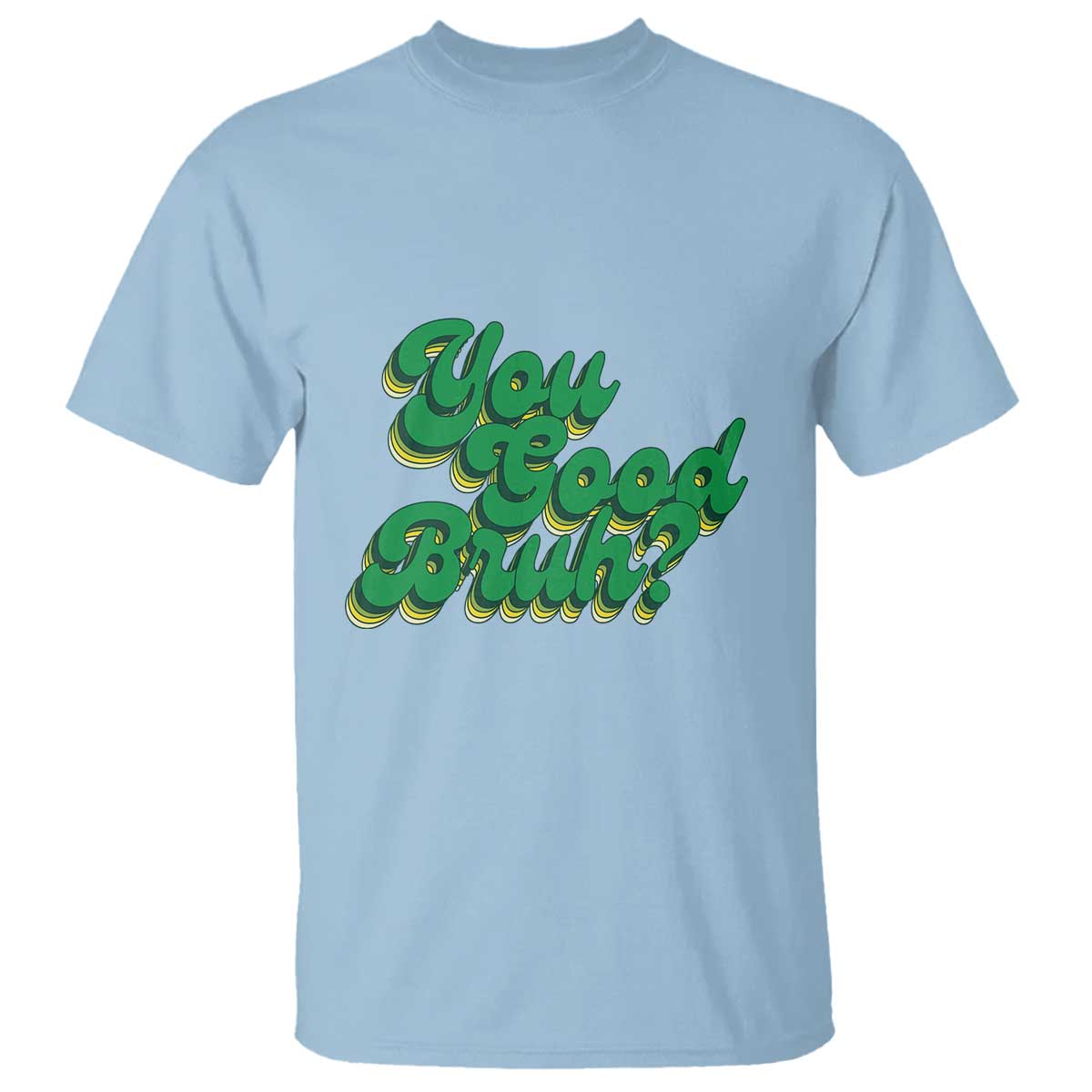 Mental Health Awareness T Shirt Retro Groovy You Good Bruh - Wonder Print Shop