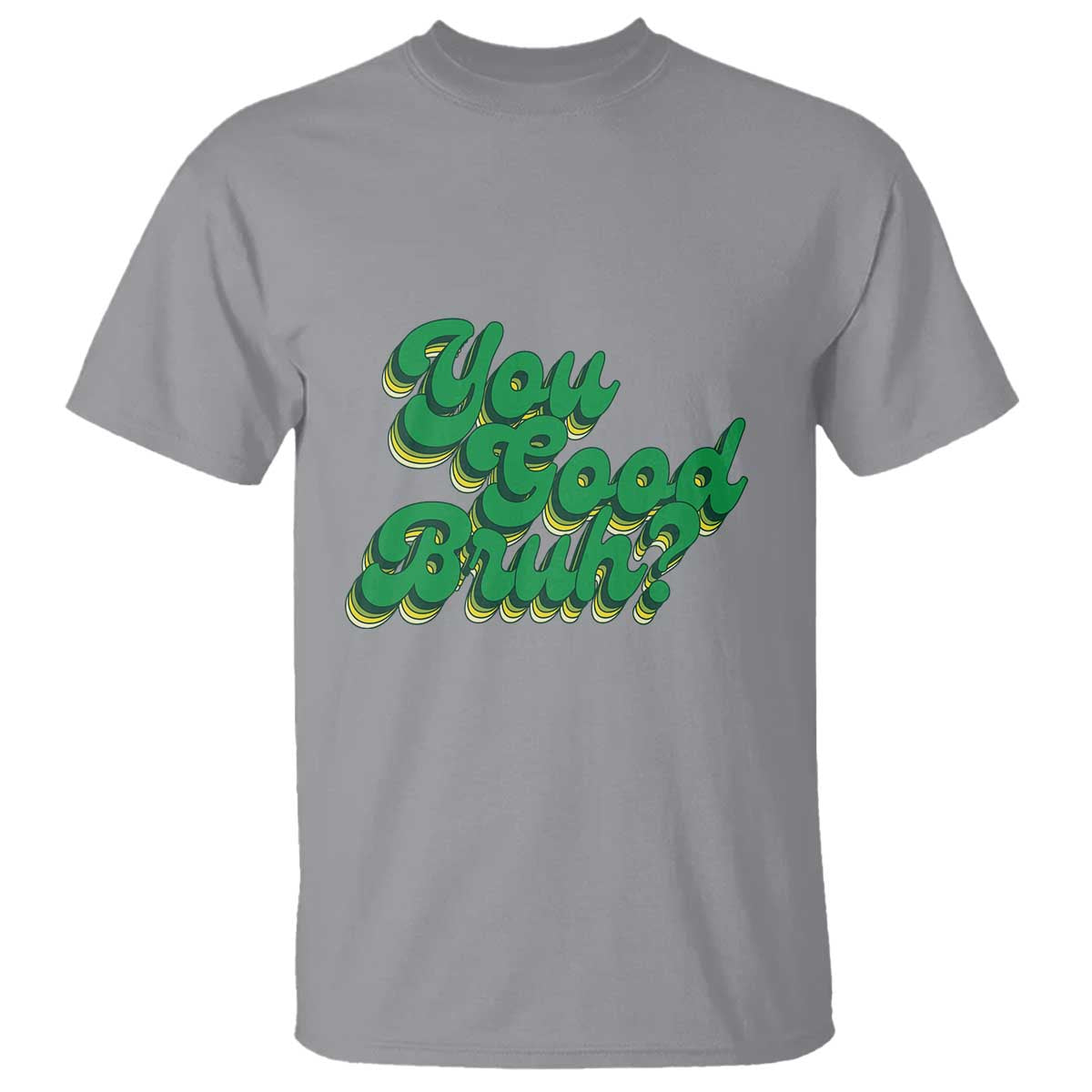 Mental Health Awareness T Shirt Retro Groovy You Good Bruh - Wonder Print Shop