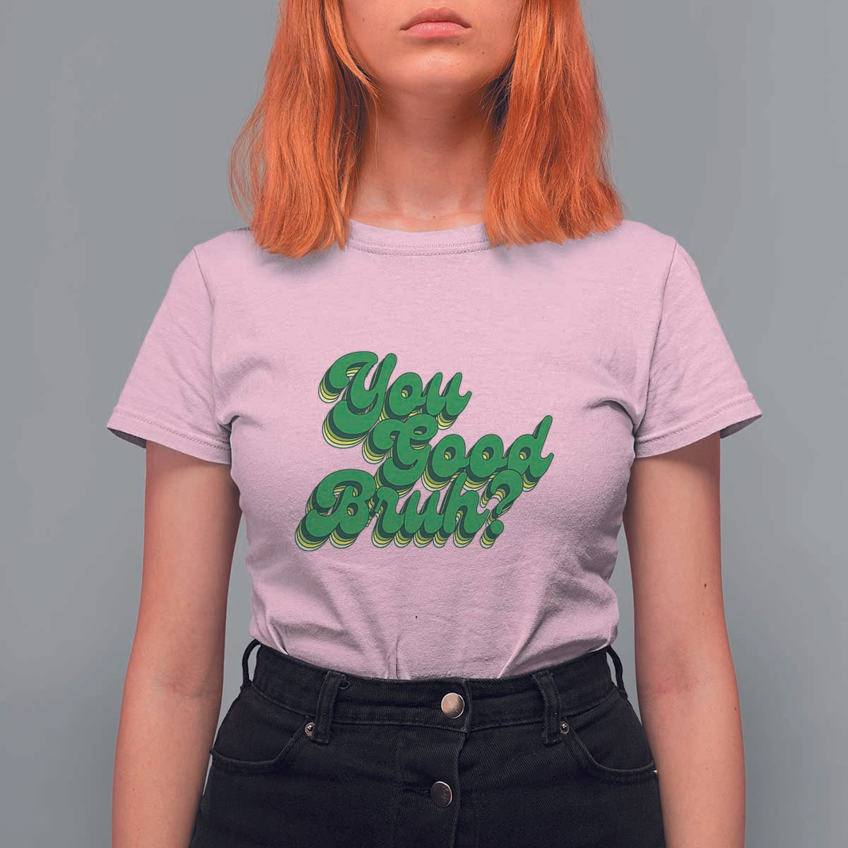 Mental Health Awareness T Shirt For Women Retro Groovy You Good Bruh - Wonder Print Shop