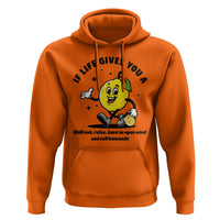 Lemonade Stand Boss Hoodie If Life Gives You A Lemon Chill Out Relax Have An Open Mind And Sell Lemonade - Wonder Print Shop