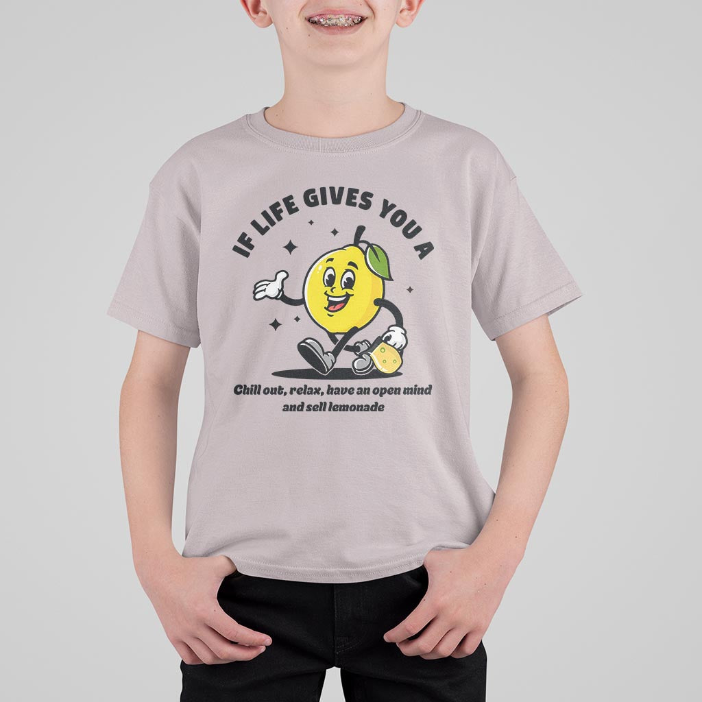 Lemonade Stand Boss T Shirt For Kid If Life Gives You A Lemon Chill Out Relax Have An Open Mind And Sell Lemonade - Wonder Print Shop