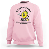 Lemonade Stand Boss Sweatshirt If Life Gives You A Lemon Chill Out Relax Have An Open Mind And Sell Lemonade - Wonder Print Shop