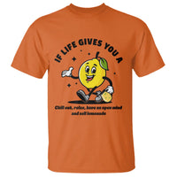 Lemonade Stand Boss T Shirt If Life Gives You A Lemon Chill Out Relax Have An Open Mind And Sell Lemonade - Wonder Print Shop