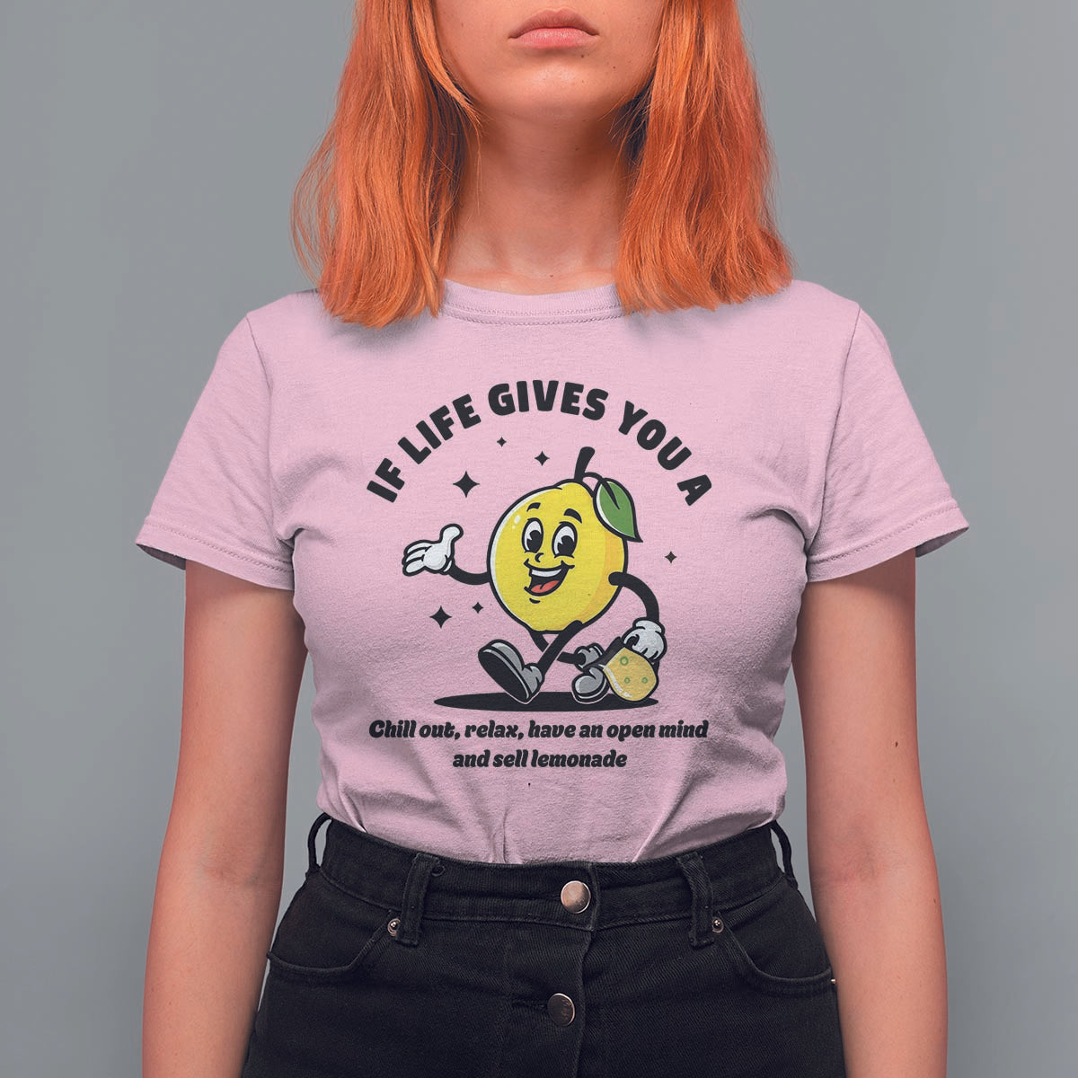 Lemonade Stand Boss T Shirt For Women If Life Gives You A Lemon Chill Out Relax Have An Open Mind And Sell Lemonade - Wonder Print Shop