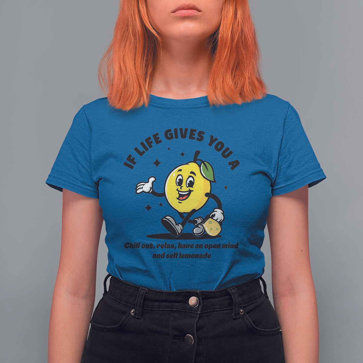 Lemonade Stand Boss T Shirt For Women If Life Gives You A Lemon Chill Out Relax Have An Open Mind And Sell Lemonade - Wonder Print Shop