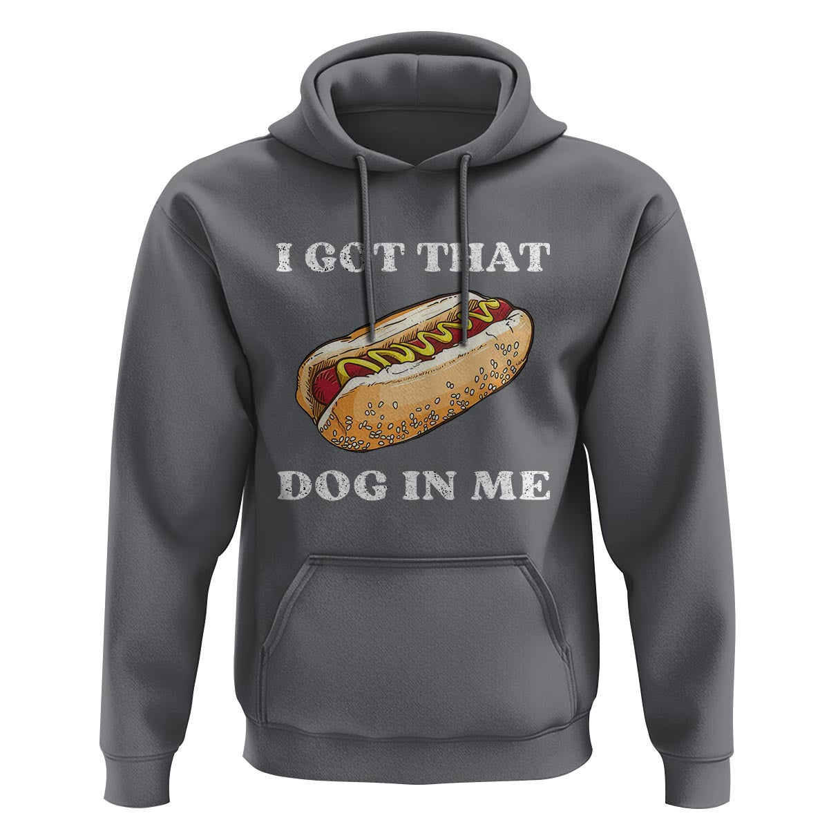 Funny Hot Dogs Hoodie I Got That Dog In Me - Wonder Print Shop