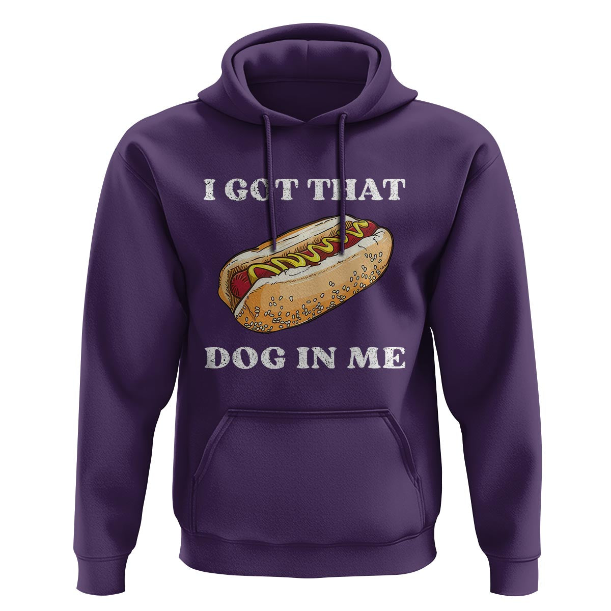 Funny Hot Dogs Hoodie I Got That Dog In Me - Wonder Print Shop