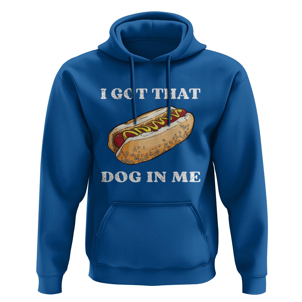 Funny Hot Dogs Hoodie I Got That Dog In Me - Wonder Print Shop
