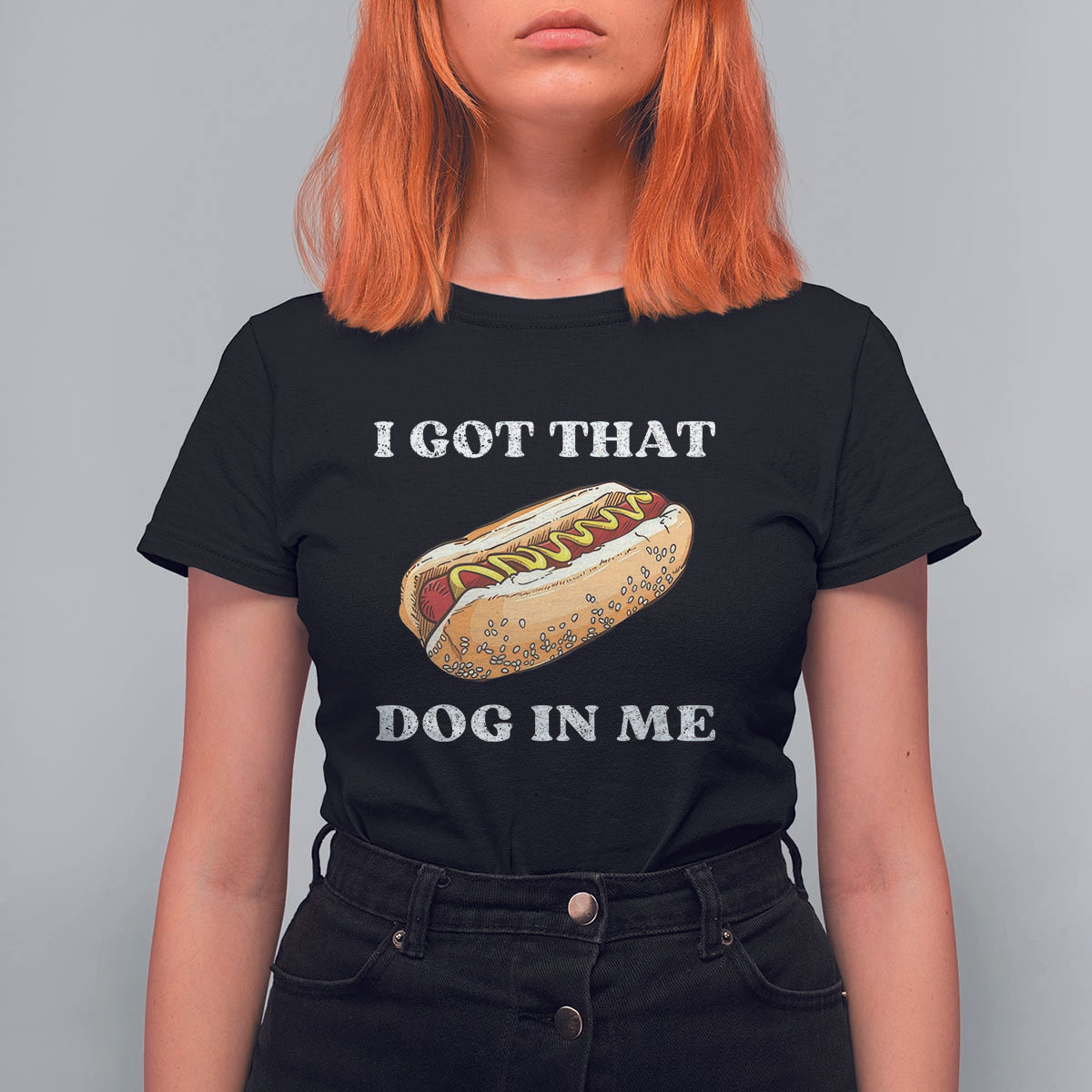 Funny Hot Dogs T Shirt For Women I Got That Dog In Me - Wonder Print Shop