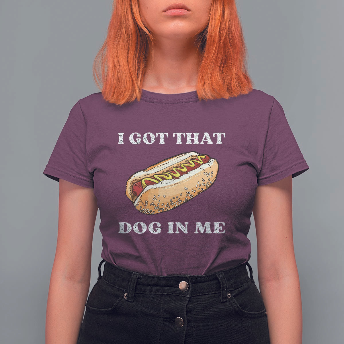 Funny Hot Dogs T Shirt For Women I Got That Dog In Me - Wonder Print Shop