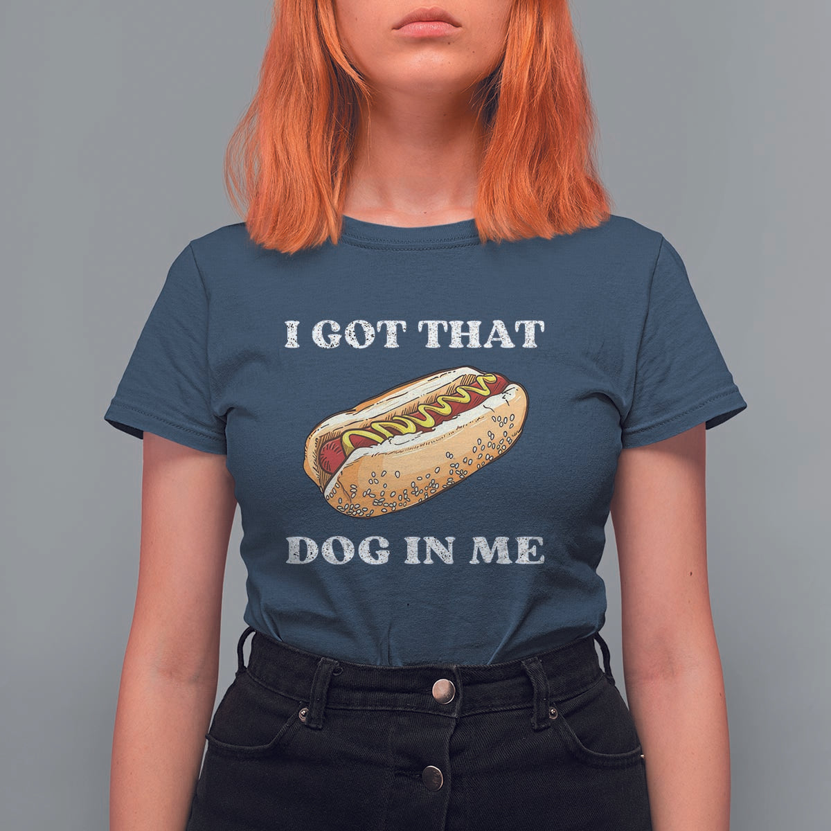 Funny Hot Dogs T Shirt For Women I Got That Dog In Me - Wonder Print Shop