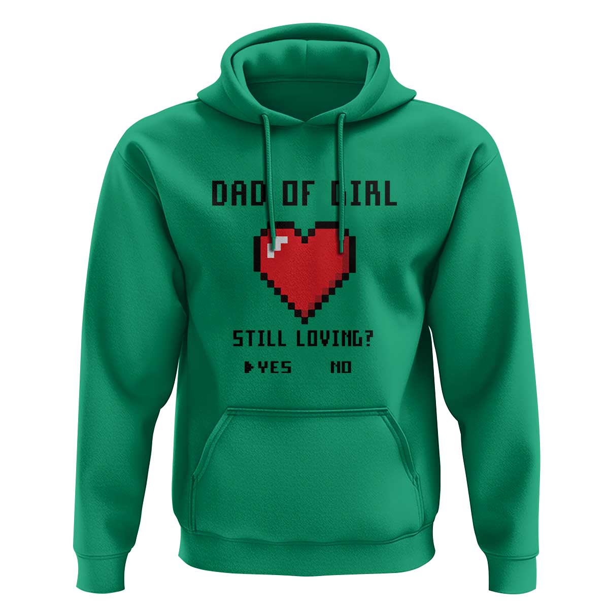 Dad Of Girl Hoodie Still Loving Yes Or No Pixel Heart Father's Day - Wonder Print Shop