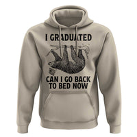 Graduation Hoodie I Graduated Can I Go Back To Bed Now Cute Sloth - Wonder Print Shop