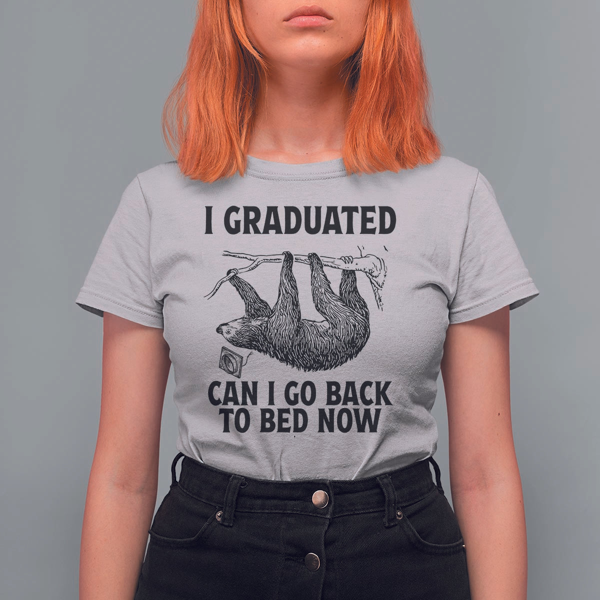 Graduation T Shirt For Women I Graduated Can I Go Back To Bed Now Cute Sloth - Wonder Print Shop