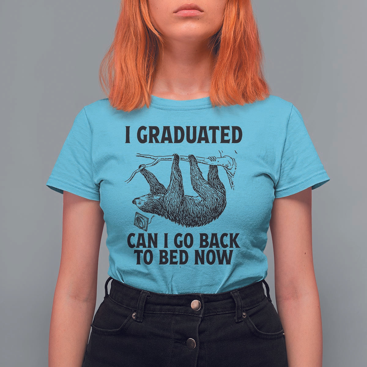 Graduation T Shirt For Women I Graduated Can I Go Back To Bed Now Cute Sloth - Wonder Print Shop