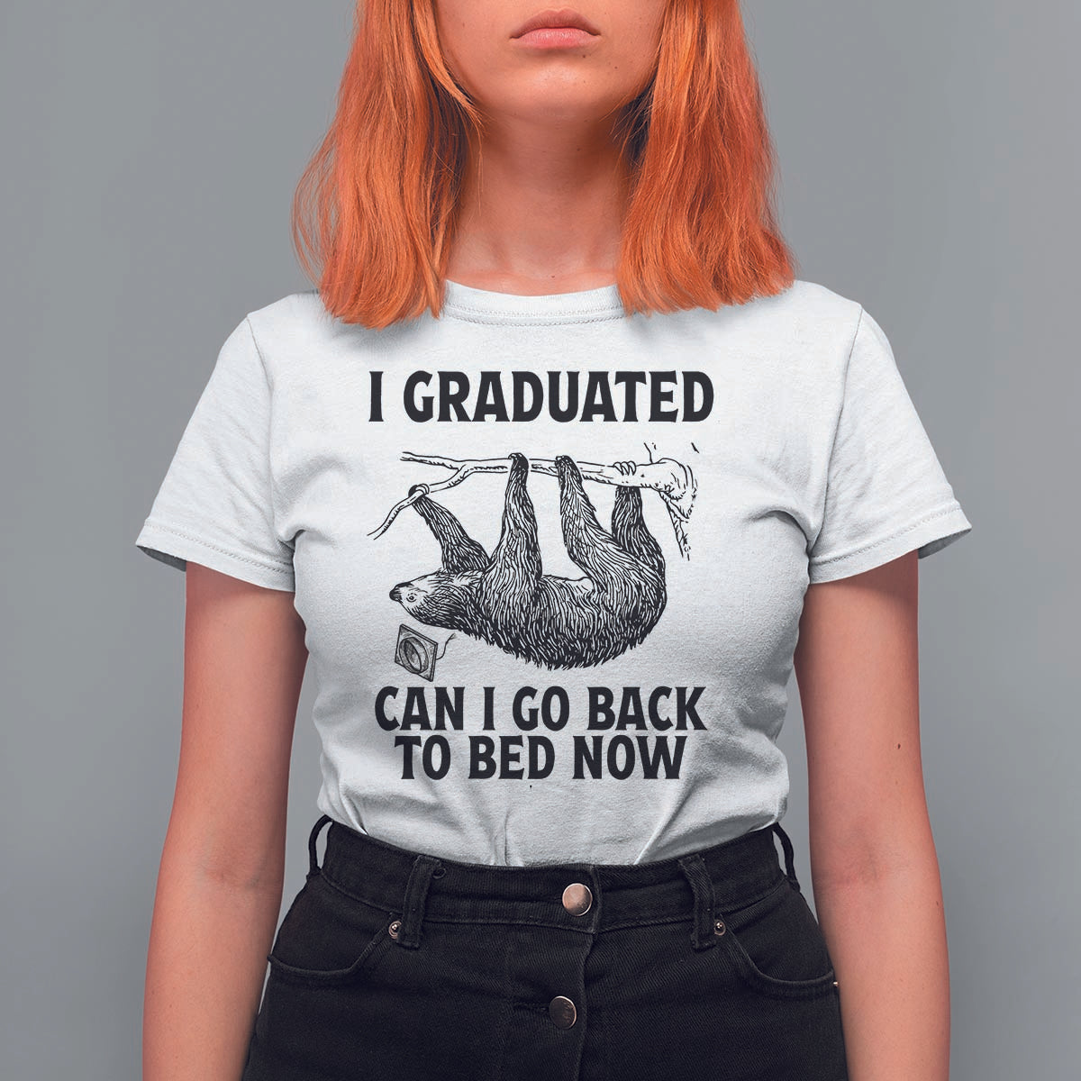 Graduation T Shirt For Women I Graduated Can I Go Back To Bed Now Cute Sloth - Wonder Print Shop