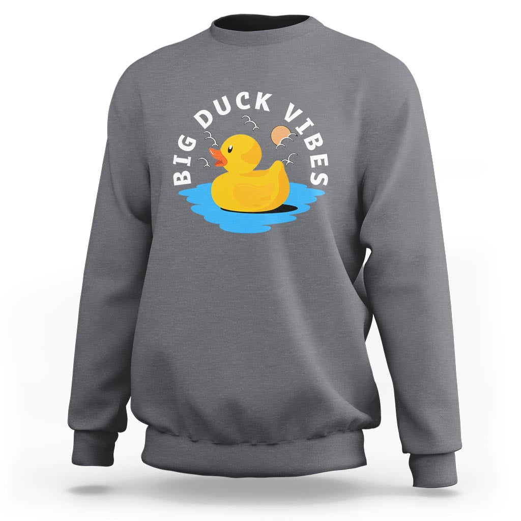 Rubber Ducky Sweatshirt Big Duck Vibes Cute Surfing Ocean Waves Summer Vacation - Wonder Print Shop