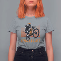 Funny Cycologist T Shirt For Women Cycling Lover Cycle Team Rider Cyclist - Wonder Print Shop
