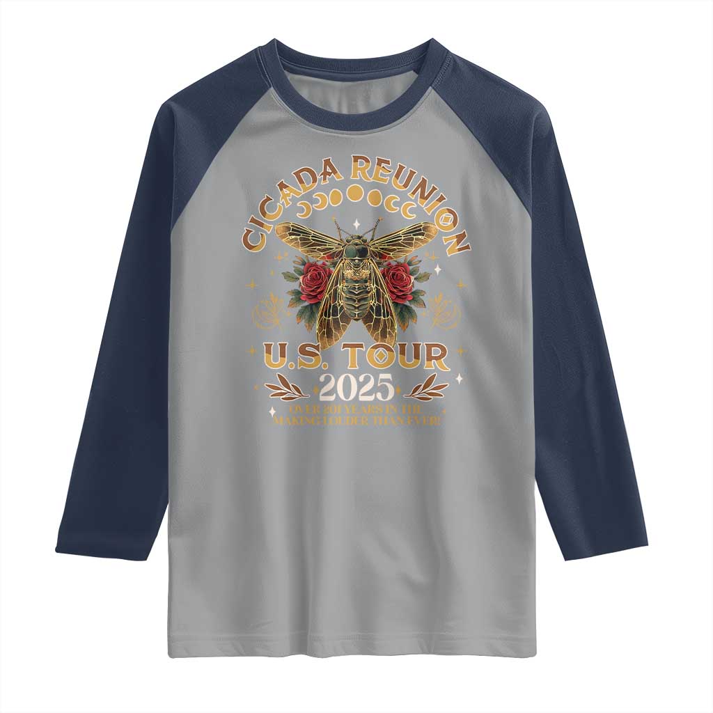Funny Cicada Reunion US Tour 2025 Raglan Shirt Over 201 Years In The Making Louder Than Ever