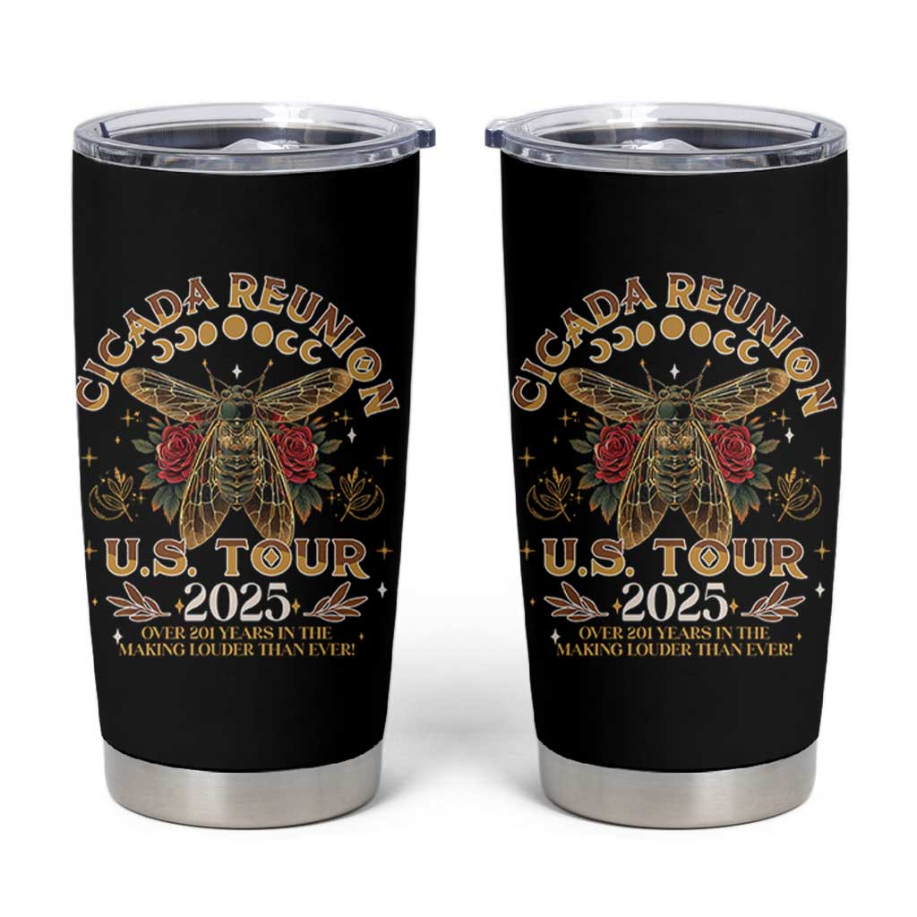 Funny Cicada Reunion US Tour 2025 Tumbler Cup Over 201 Years In The Making Louder Than Ever