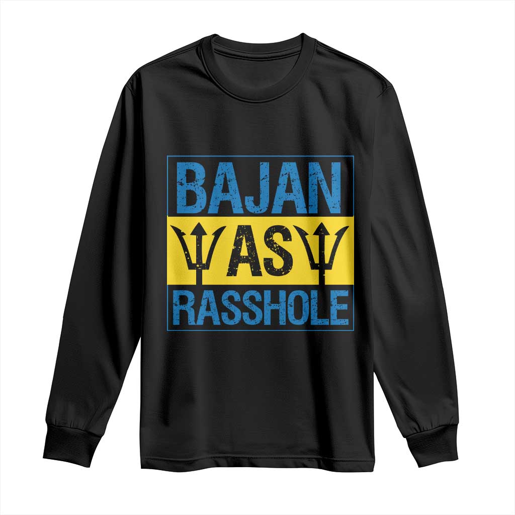 Funny Bajan As Rasshole Long Sleeve Shirt Barbados Flag With Barbados Tridents