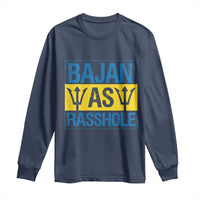Funny Bajan As Rasshole Long Sleeve Shirt Barbados Flag With Barbados Tridents