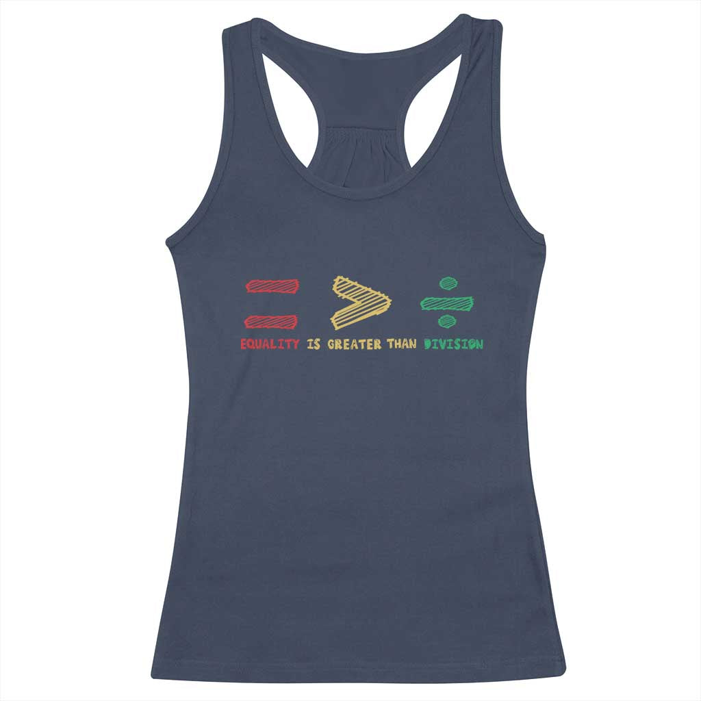 Juneteenth Equality Is Greater Than Division Racerback Tank Top Equal Rights Math Symbol