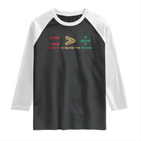 Juneteenth Equality Is Greater Than Division Raglan Shirt Equal Rights Math Symbol