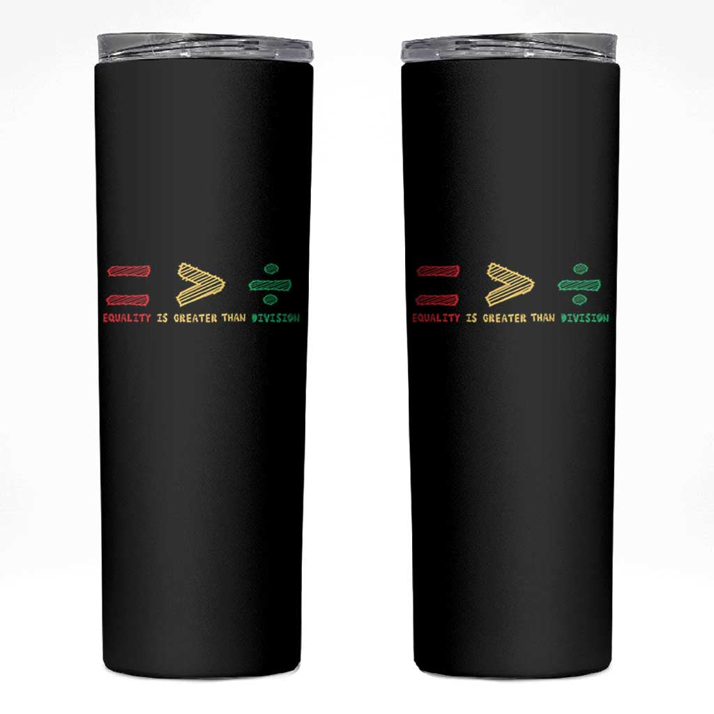 Juneteenth Equality Is Greater Than Division Skinny Tumbler Equal Rights Math Symbol