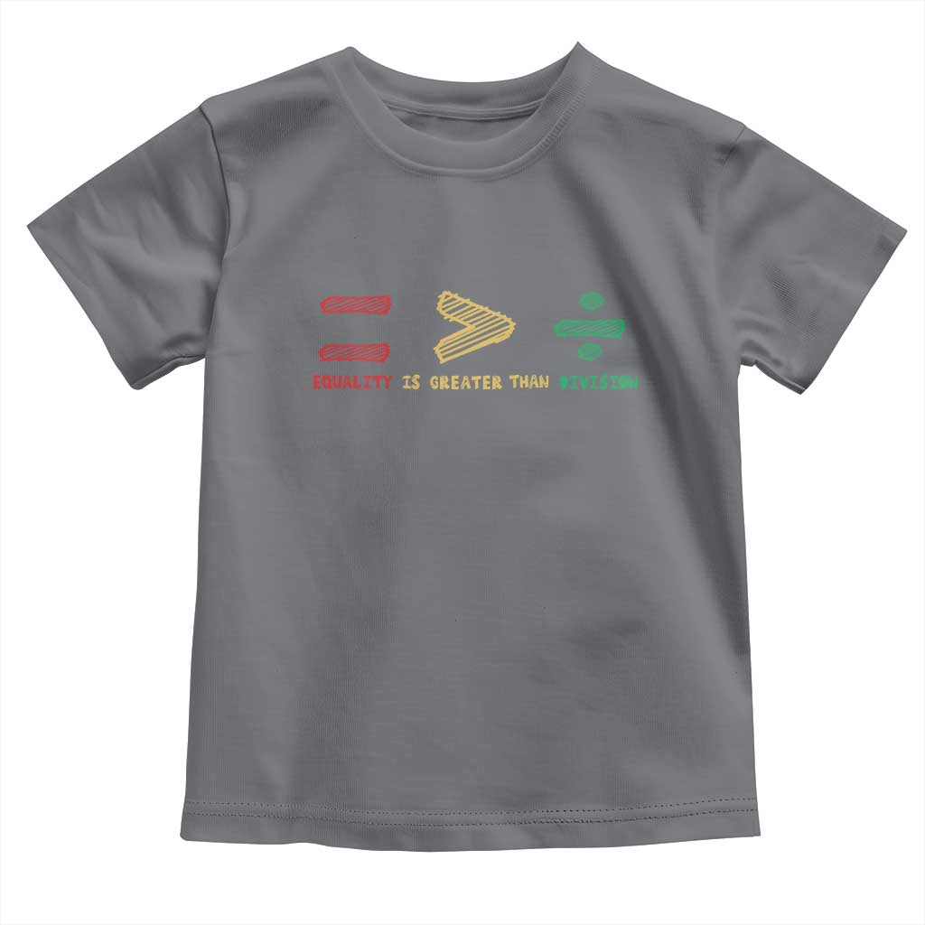 Juneteenth Equality Is Greater Than Division Toddler T Shirt Equal Rights Math Symbol