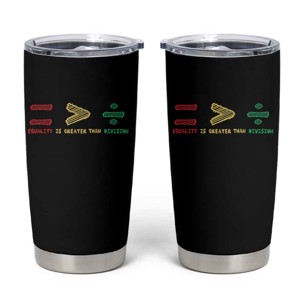 Juneteenth Equality Is Greater Than Division Tumbler Cup Equal Rights Math Symbol