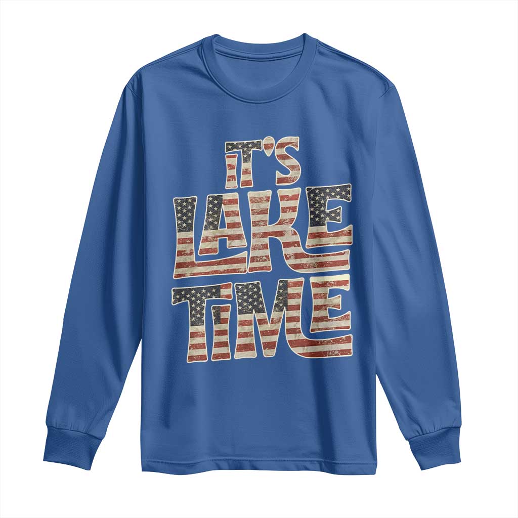 Funny It's Lake Time Long Sleeve Shirt Patriotic Boater American Flag USA 4th of July - Wonder Print Shop