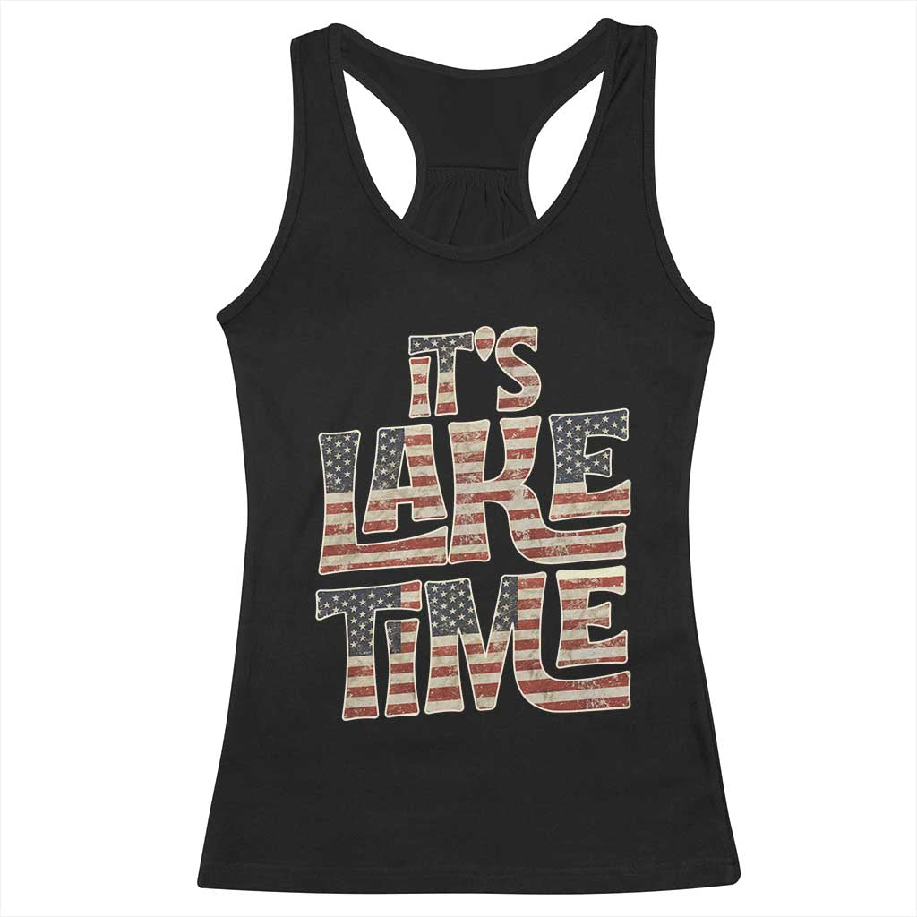 Funny It's Lake Time Racerback Tank Top Patriotic Boater American Flag USA 4th of July - Wonder Print Shop